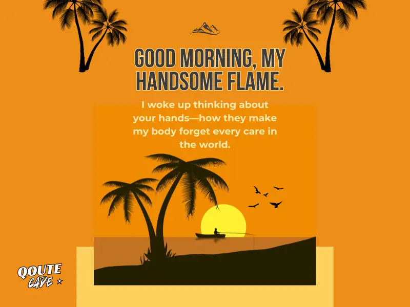 Flirty Good Morning Paragraphs For Him