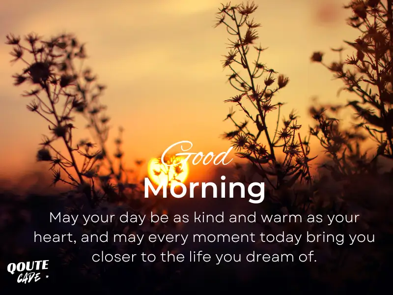 Good Morning Messages with Wishes For Loved Ones