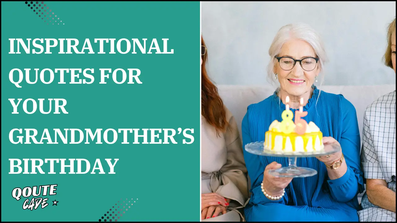 inspirational quotes for your grandmother’s birthday 