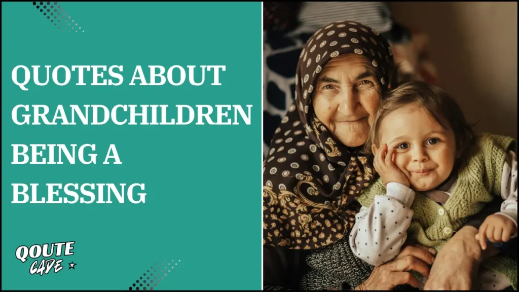 quotes about grandchildren being a blessing