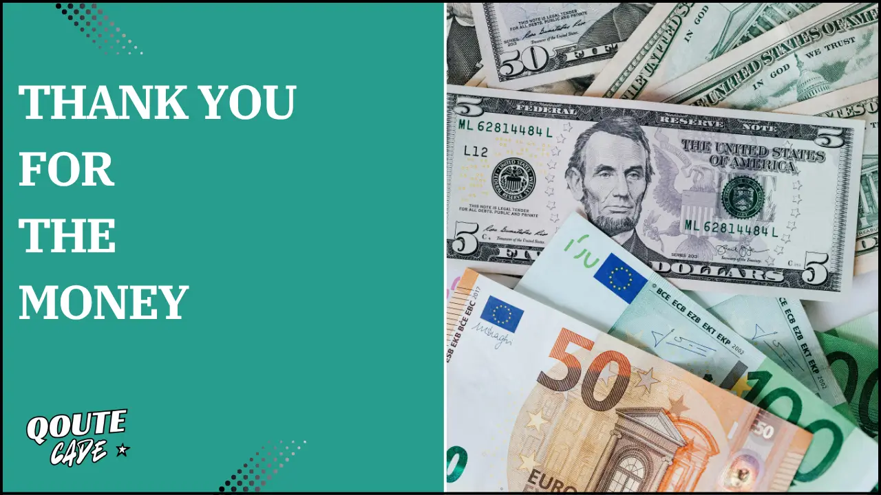 thank you for the money