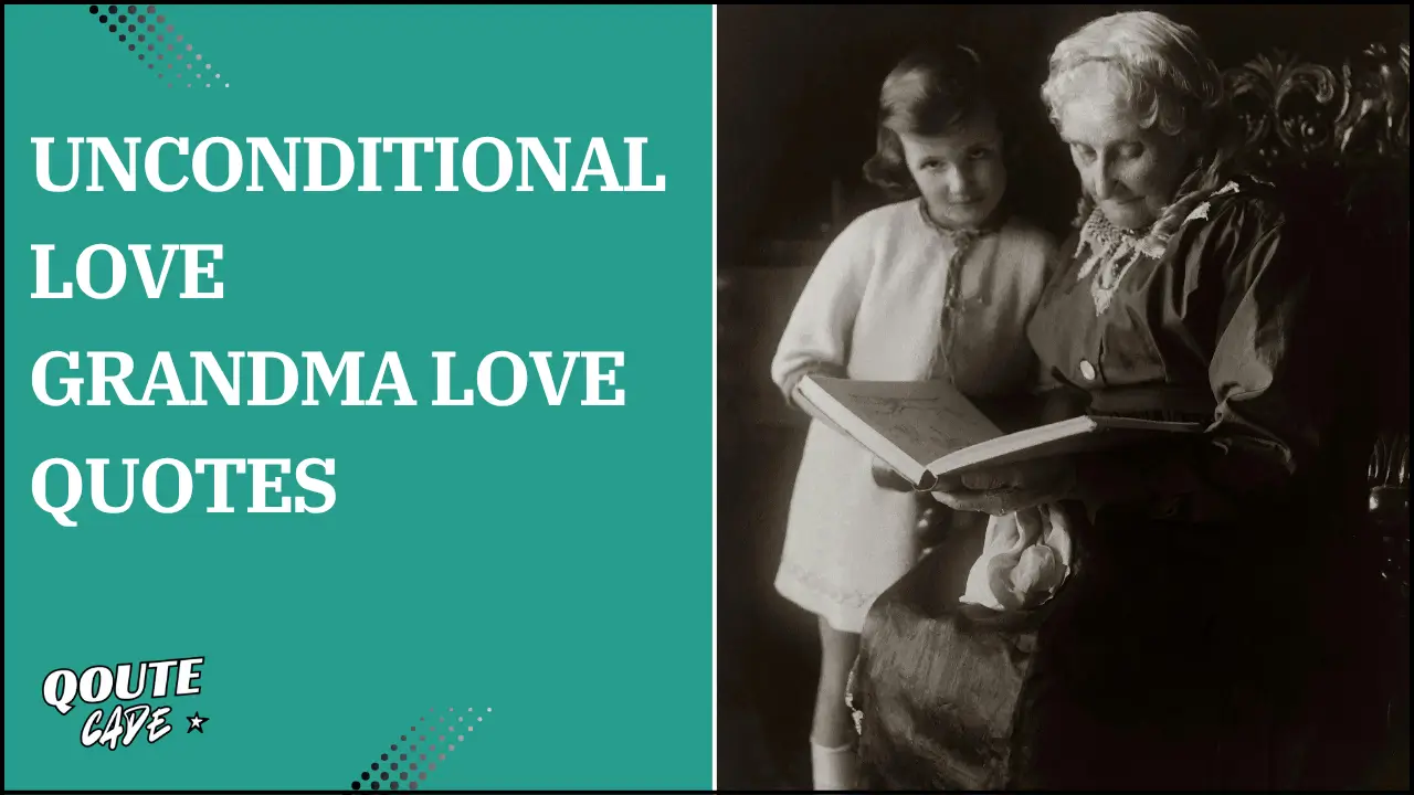 unconditional love grandma love quotes
