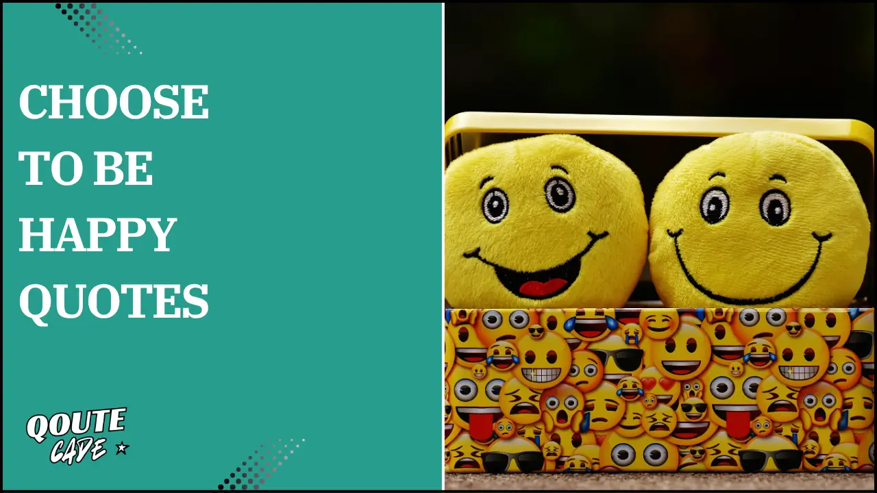 choose to be happy quotes