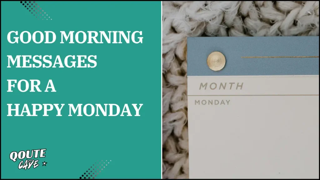 Good Morning Messages for a Happy Monday
