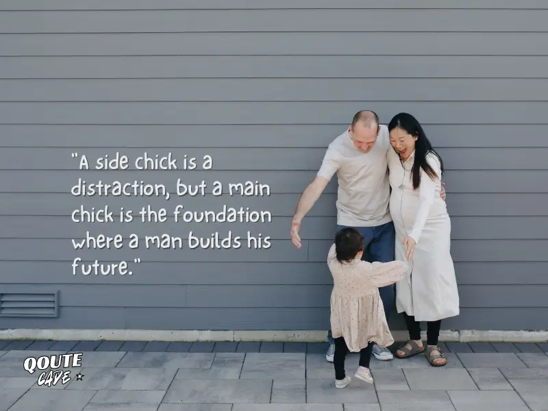 Short Main Chick vs. Side Chick Quotes