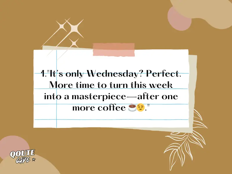 Wednesday Quotes To Brighten Your Week