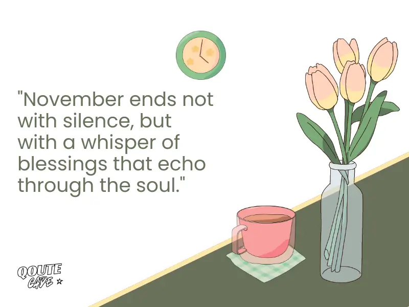 End Of November Quotes