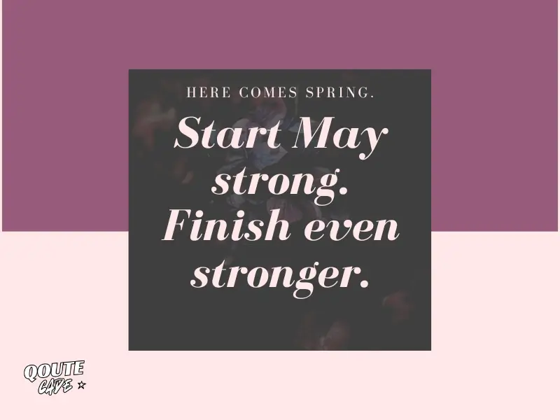 May Motivational Quotes Short