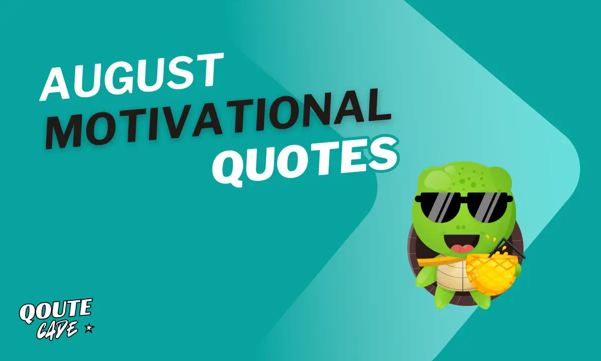 august motivational quotes