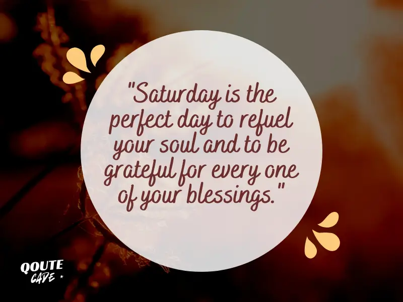 Quotes for Saturday Morning to Uplift Your Weekend