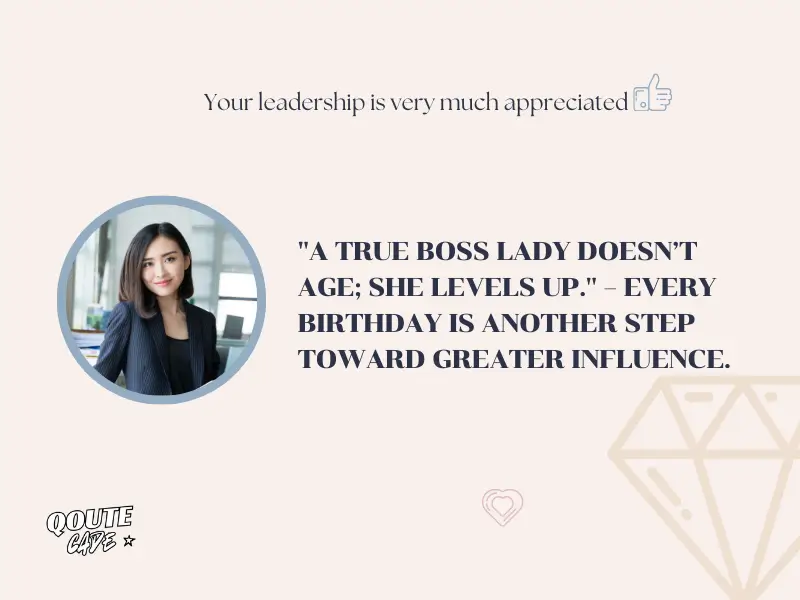 Birthday Quotes For A Boss Lady